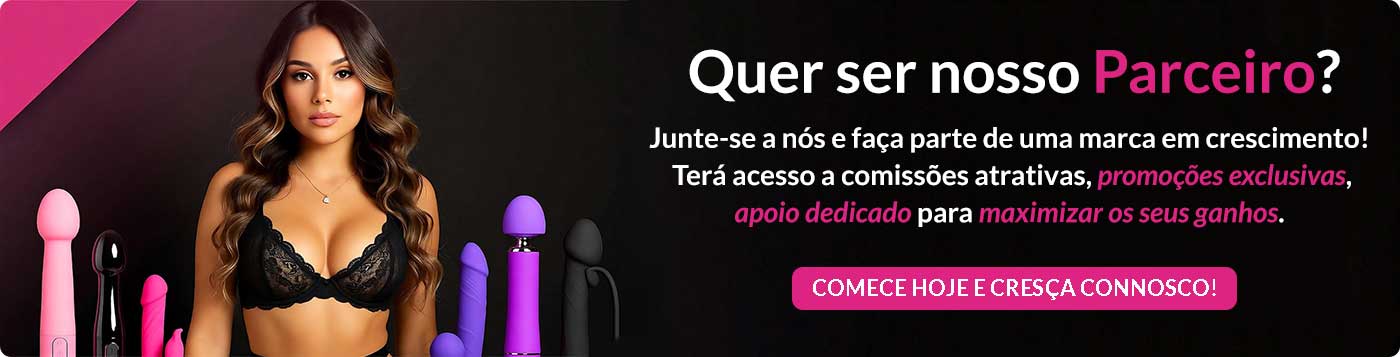 Brinquedos Sexuais parcerias